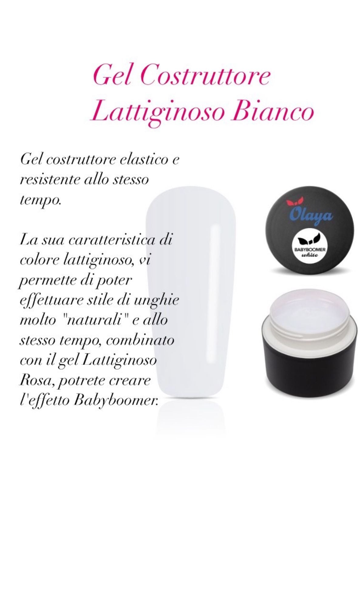 OLAYA GEL COSTRUTTORE UV-LED, RIBBON BABYBOOMER WHITE 100G